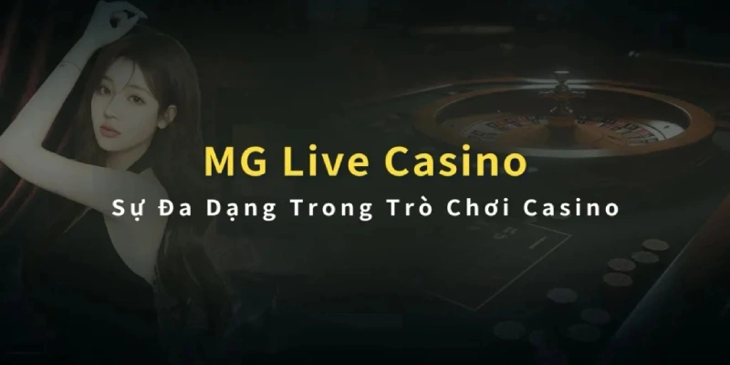 MG Casino là sảnh game nổi tiếng tại nhà cái 78Win